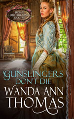 wanda ann thomas's gunslingers don't die